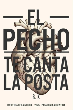 EL PECHO TE CANTA LA POSTA