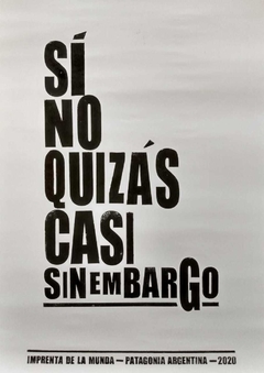 Afiche "Si...No...Quizás...Casi...Sin embargo..."