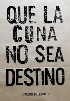 Que la cuna no sea Destino