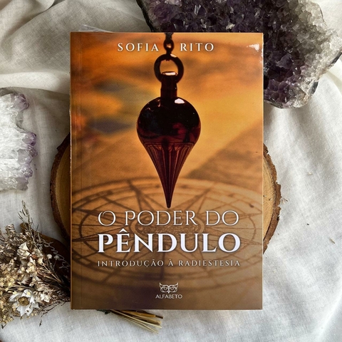 Livro O Poder do Pêndulo - Sofia Rito