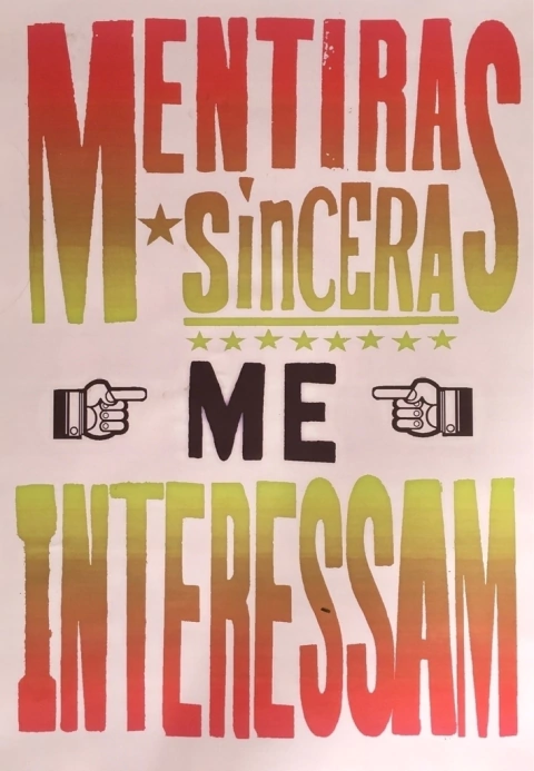 Mentiras Sinceras Me Interessam 42x59,4