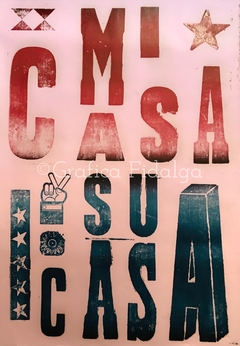 Mi Casa Su Casa 66x96cm - Grafica Fidalga