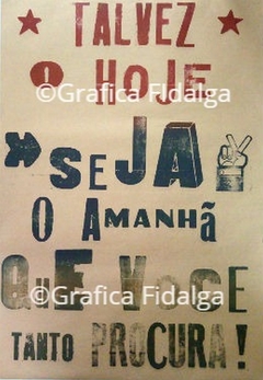 TALVEZ O HOJE SEJA O AMANHÃ QUE VOCÊ TANTO PROCURA 66x96 - comprar online