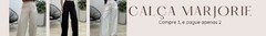 Banner da categoria COMBO CALÇA MARJORIE 