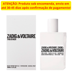 (SOB ENCOMENDA) This is Her Zadig & Voltaire Eau de Parfum