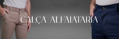 Banner da categoria Calças Alfaiataria