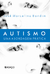 Autismo: Uma Abordagem Prática - José Marcelino Bandim