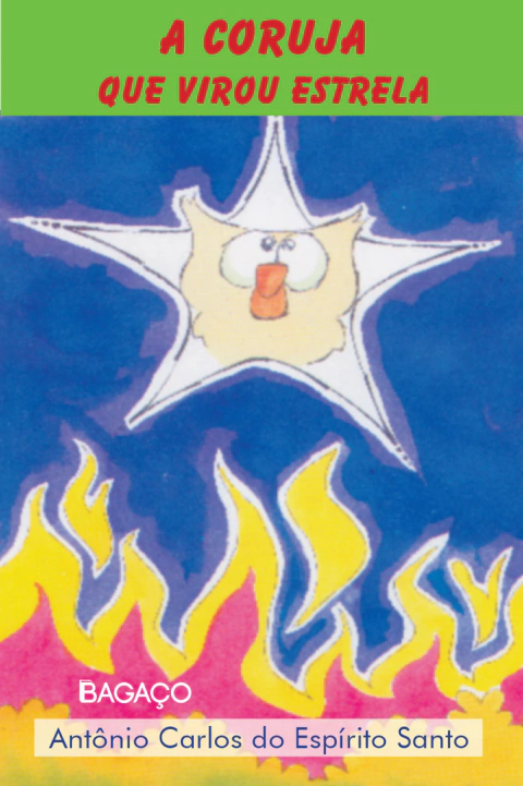 A coruja que virou estrela - Antônio Carlos do Espírito Santo