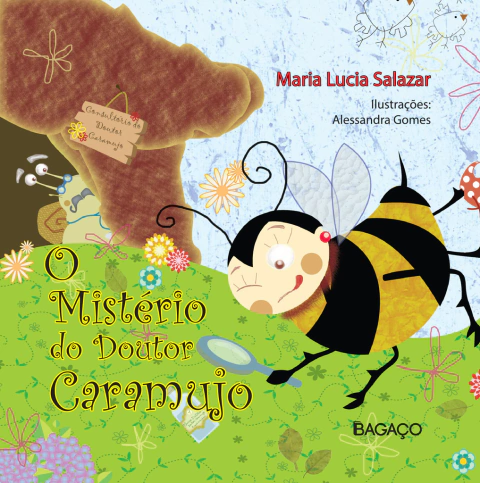 O Mistério do Doutor Caramujo - Maria Lucia Salazar