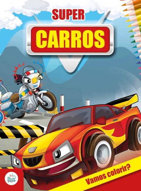 Vamos Colorir? Super Carros
