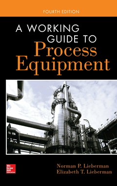 Lieberman - A working guide to process equipment - 4° edition