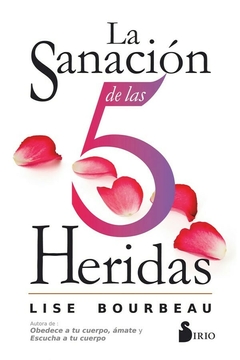Sanación de las 5 heridas - Bourbeau