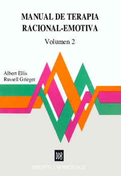 Manual de terapia racional - emotiva. Volumen II - A4