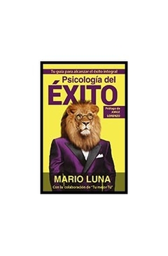 Psicología del éxito - Mario Luna