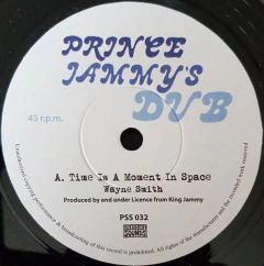 7" Wayne Smith - Time Is A Moment In Space / Prince Jammy - Life Is A Moment In Space ( Pressure Sounds/Prince Jammy's Dub) Vg+