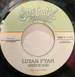 7" Lutan Fyah - Wreckage / Joggo - Baby I`m Sorry (Silly Walks Discotheque) Vg+