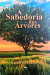 A SABEDORIA DAS ÁRVORES - EDUARDO PRAZERES