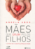 Mães Que Oram Pelos Filhos