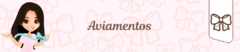 Banner da categoria Aviamentos