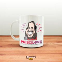 Caneca “Priscilove”