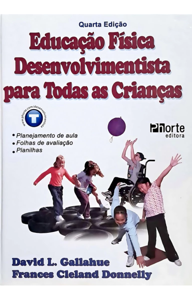 EDUCAÇÃO FÍSICA DESENVOLVIMENTISTA PARA TODAS AS CRIANÇAS