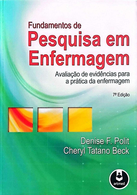 FUNDAMENTOS DE PESQUISA EM EMFERMAGEM AVALIAÇÕES DE EVIDÊNCIAS PARA A PRÁTICA DA ENFERMAGEM