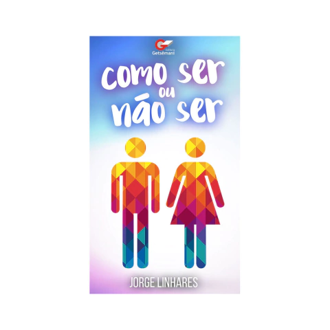 Como Ser Ou Não Ser | Jorge Linhares