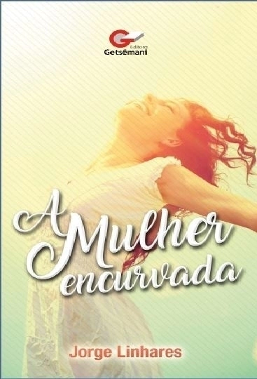 A Mulher Encurvada I Jorge Linhares