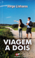 Viagem a Dois I Jorge Linhares