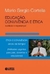 Educação, convivência e ética - audácia e esperança!