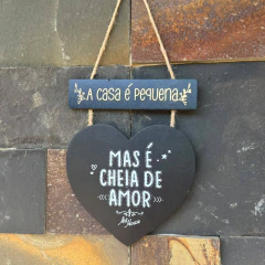 Placa Decorativa de Porta - A Casa é Pequena, Mas é Cheia de Amor – 30 na internet