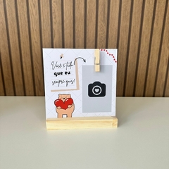 Porta Retrato em MDF 13cm - Você É Tudo Que Eu Sempre Quis - MARA ROCHA DECORAÇÃO