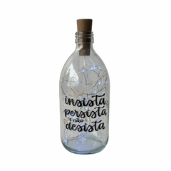 Garrafa de Vidro 500ml com LED - Insista, Persista e Não Desista