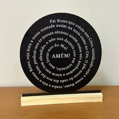Enfeite de Mesa MDF Redondo 20cm Preto - Oração do Pai Nosso na internet