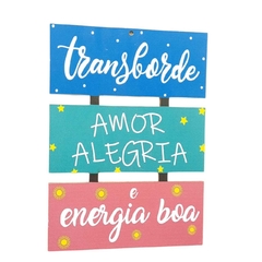 Placa Decorativa Parede 23cm - Transborde Amor, Alegria e Energia Boa