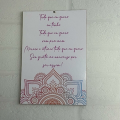 Placa Decorativa Parede 23cm - "Tudo que eu quero, eu tenho..." - MARA ROCHA DECORAÇÃO