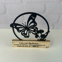 Enfeite de Mesa MDF e Pinus 18cm - A vida é sobre Mudanças - loja online