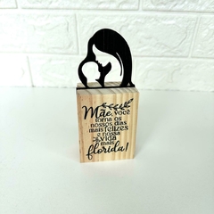 Enfeite Madeira Pinus 15cm - Mãe|Mãe você torna nosso dias mais felizes - loja online