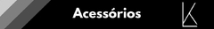 Banner da categoria ACESSORIOS 