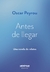 Antes de llegar - Oscar Peyrou