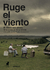 Ruge el viento - Hernán Mussaluppi & Paula Hérnández