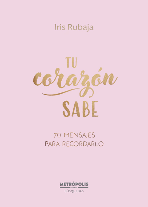 Tu corazón sabe - Iris Rubaja