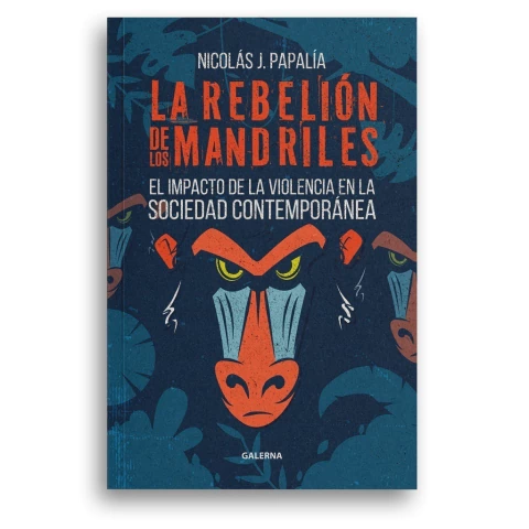 La rebelión de los mandriles - Nicolás Papalía - comprar online