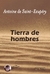 Tierra de hombres - Antoine de Saint-Exupéry