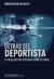 DETRAS DEL DEPORTISTA-NUEVA EDICION
