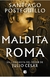 Maldita Roma - Serie Julio César vol. 2 - Santiago Posteguillo