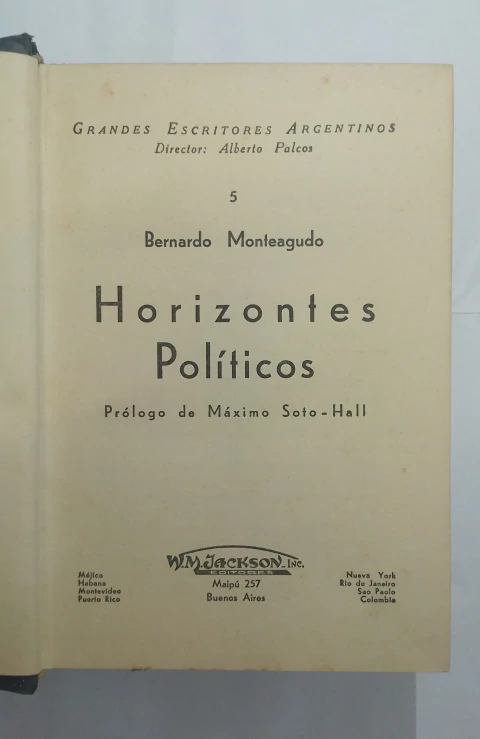 Horizontes políticos (T V) - Bernardo Monteagudo