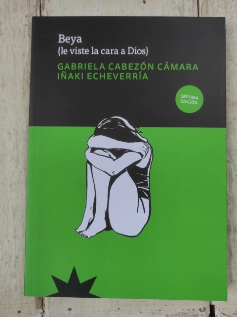 Beya (Le viste la cara a Dios) - Gabriela Cabezón Cámara e Iñaki Echeverría