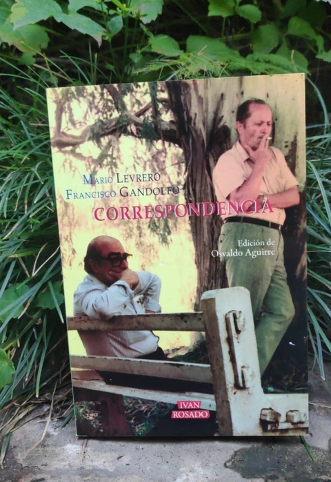 Correspondencia - Mario Levrero y Francisco Gandolfo