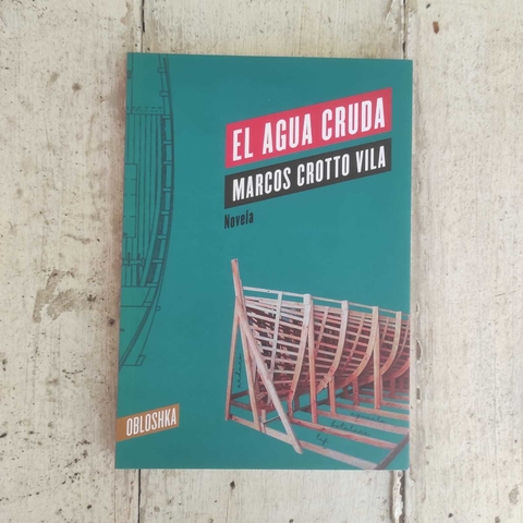 El agua cruda - Marcos Crotto Vila